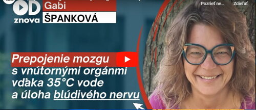 Prepojenie mozgu s vnútornými orgánmi blúdivým nervom + samoregenerácia: Gabi ŠPANKOVÁ